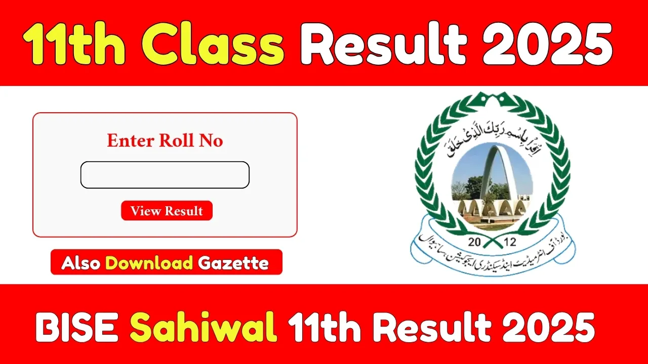 BISE Sahiwal 11th Class Result 2025 – Check By Roll Number